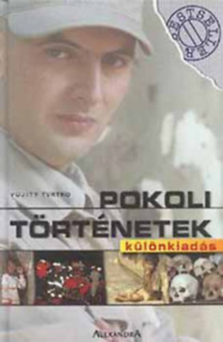 Vujity Tvrtko - Pokoli t�rt�netek k�l�nkiad�s-Benjamin k�nyve- dedik�lt