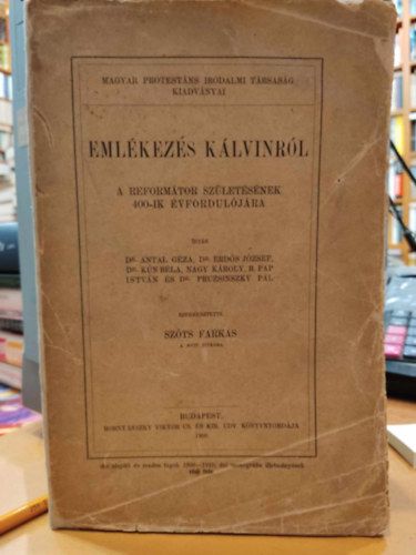 Sz�ts Farkas  (szerk.) - Eml�kez�s K�lvinr�l