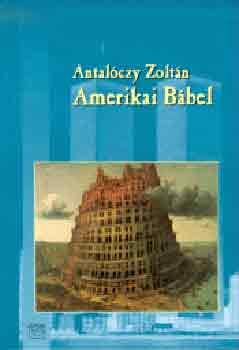 Antalczy Zoltn - Amerikai Bbel