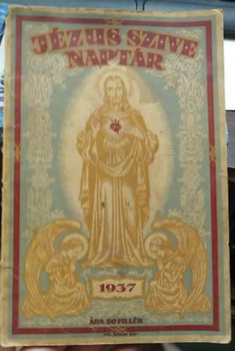 (ism. szerző) - Jézus szíve naptár 1937