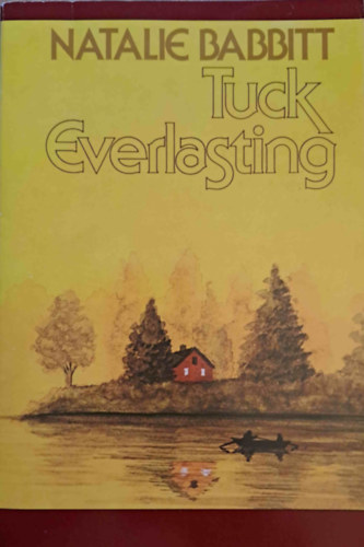 Natalie Babbitt - Tuck Everlasting