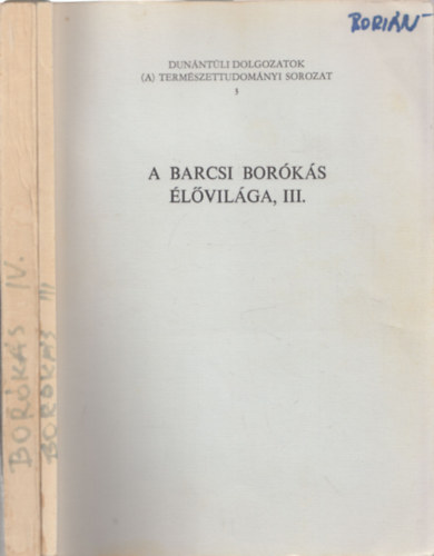 Uherkovich kos  (fel.szerk.) - A Barcsi borks lvilga III.- IV.