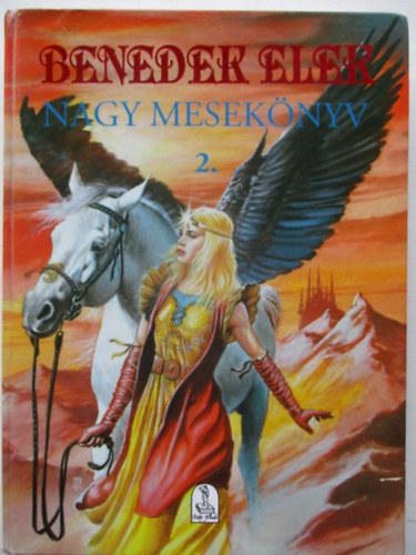 Benedek Elek - Nagy mesekönyv 2.