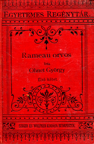 Ohnet Gyrgy - Rameau orvos I-II