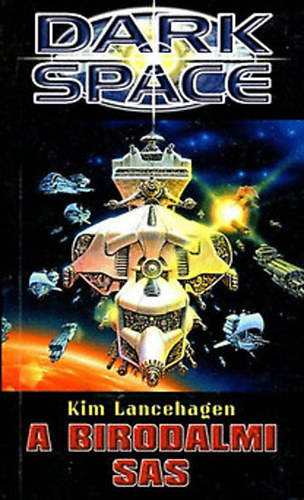 Kim Lancehagen - A birodalmi sas - (Dark space)