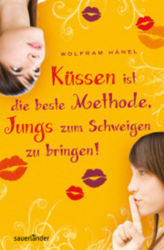 Wolfram H�nel - K�ssen ist die beste Methode, Jungs zum Schweigen zu bringen