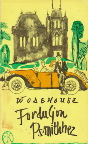 P. G. Wodehouse - Forduljon Psmithez