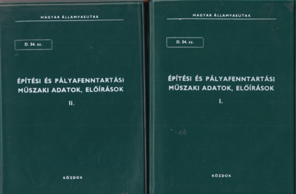 Szke Gyula  (szerk.) - 2 db vasti kzlekedsi knyv: ptsi s plyafenntartsi mszaki adatok, elrsok I-II. ktet + mellklet