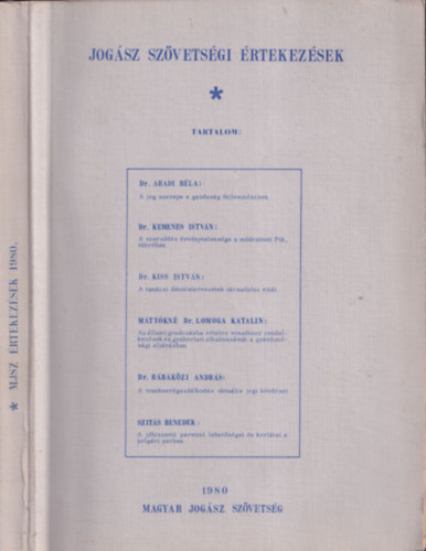 Dr. Nagy Lszl  (fszerk.) - Jogsz szvetsgi rtekezsek (MJSZ rtekezsek 1980) - Mtykn Dr. Lomoga Katalin dedikcijval