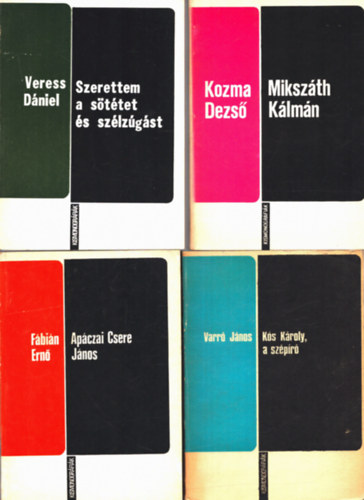 Fábián Ernő, Kozma Dezső, Veress Dániel Varró János - 4 db Kismonográfia: Szerettem a sötétet és szélzúgás+ Mikszáth Kálmán+ Apáczai Csere János+ Kós Károly, a szépíró