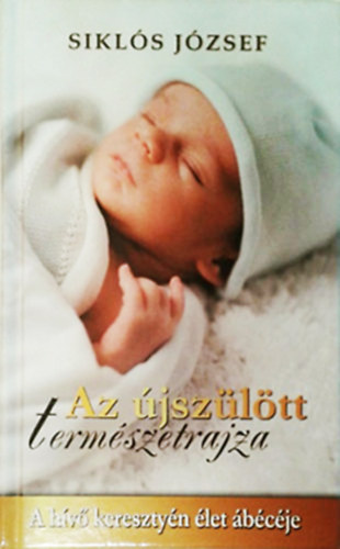 Sikls Jzsef - Az jszltt termszetrajza