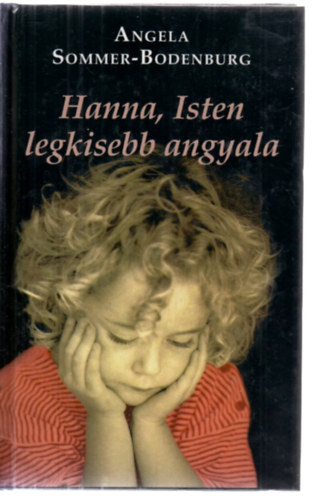 Angela Sommer-Bodenburg - Hanna, Isten legkisebb angyala