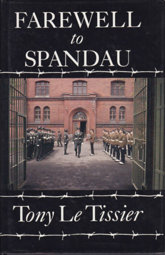 Tony Le Tissier - Farewell to Spandau
