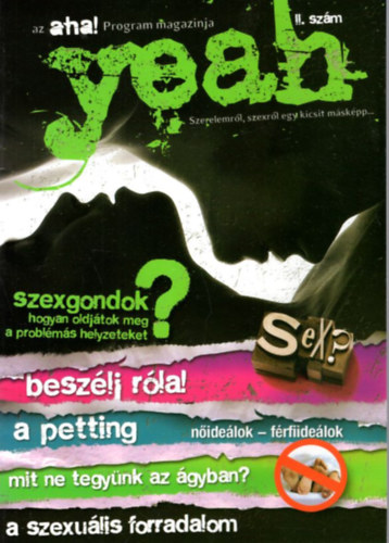 Dr. Sznyi Gyrgy Baross Gbor  (szerk.) - Yeah II. szm - Az A-HA! Program magazinja