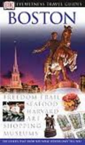 Tom Bross; Patricia Harris; David Lyon - Boston (Eyewitness Travel Guides)