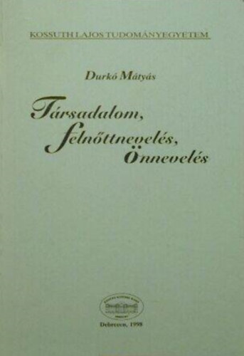 Durk Mtys - Trsadalom, felnttnevels, nnevels