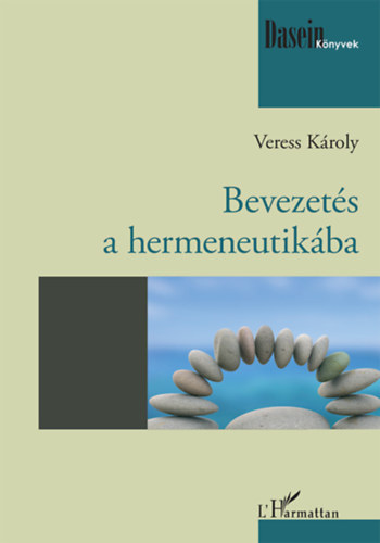 Veress Kroly - Bevezets a hermeneutikba