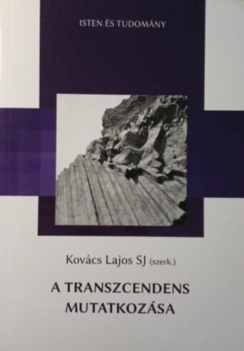 Kov�cs Lajos SJ - A transzcendens mutatkoz�sa