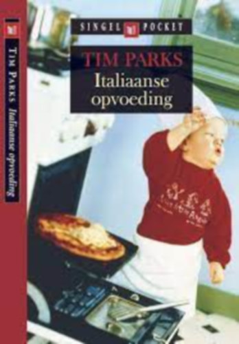 Tim Parks - Italiaanse opvoeding