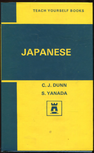 C. J. Dunn - S. Yanada - Teach Yourself Japanese