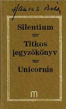 Hamvas Bla - Silentium - Titkos jegyzknyv - Unicornis