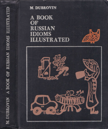 M. I. Dubrovin - A Book of Russian Idioms Illustrated