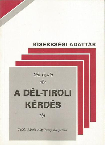 Gál Gyula - A Dél-tiroli kérdés