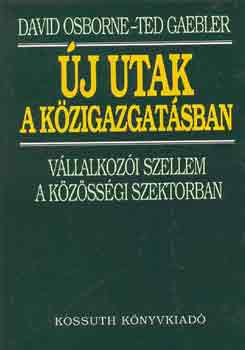 David-Gaebler, Ted Osborne - j utak a kzigazgatsban