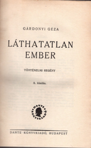 Gárdonyi Géza - Láthatatlan ember- történelmi regény