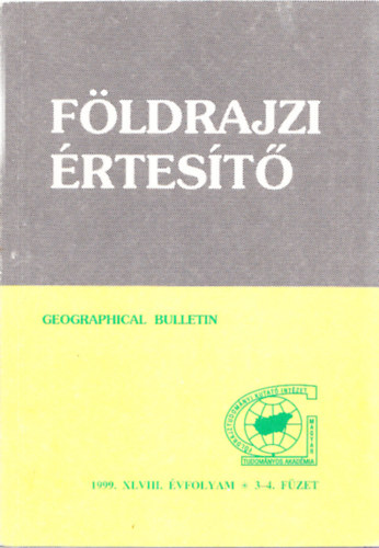 Földrajzi értesítő 1999. XLVIII. évfolyam 3-4. füzet
