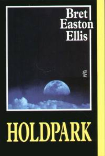 Bret Easton Ellis - Holdpark