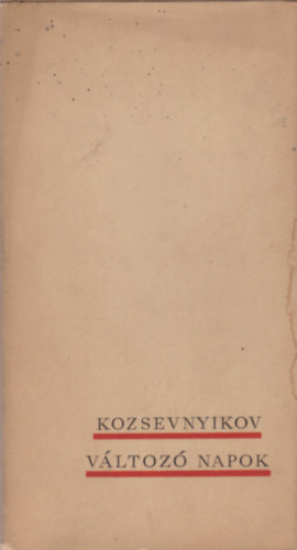 Kozsevnyikov - Vltoz napok