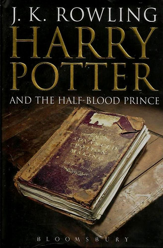 J. K. Rowling - Harry Potter and the Half-Blood Prince