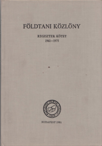 Meisel Jnosn - Fldtani kzlny (regiszter ktet 1961-1975)