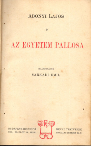 Abonyi Lajos - Az egyetem pallosa