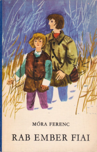 Mra Ferenc - Rab ember fiai