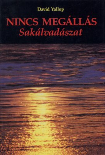 David Yallop - Nincs meg�ll�s - Sak�lvad�szat