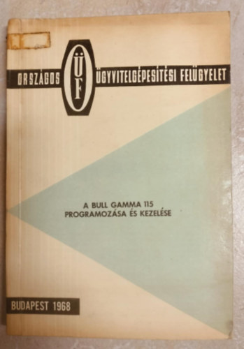 Kozma Jnos - A Bull Gamma 115 programozsa s kezelse