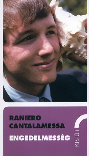 Raniero Cantalamessa - Engedelmess�g