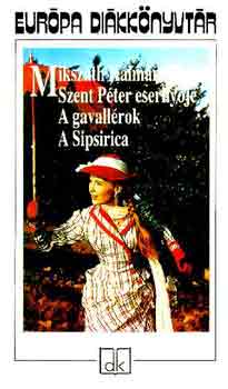 Miksz�th K�lm�n - Szent P�ter eserny�je-A gavall�rok-A Sipsirica
