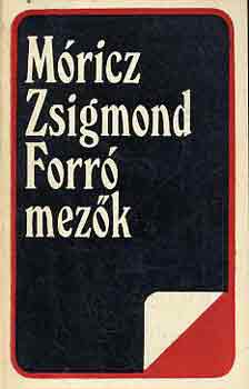 Mricz Zsigmond - Forr mezk