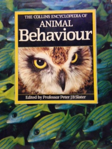 Peter JB Slater - The collins encyclopedia of Animal Behaviour