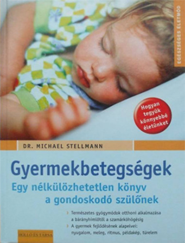 Dr. Michael Stellmann - Gyermekbetegsgek termszetes gygymdjai
