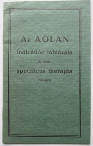 Az aolan inditicátiós táblázata a nem specificus therapia részére
