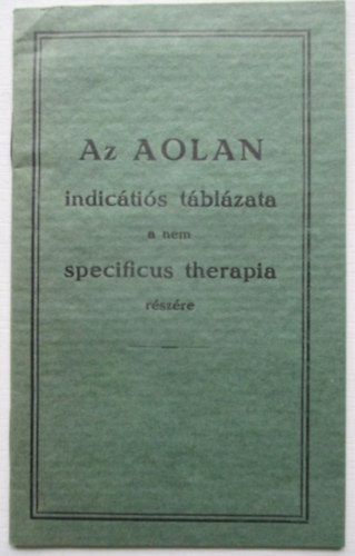 Az aolan inditictis tblzata a nem specificus therapia rszre