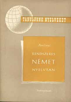 Paulinyi Zoltn - Rendszeres nmet nyelvtan