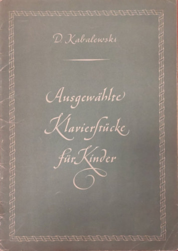 Dmitri Kabalewski - Ausgewahlte - Klavierstcke fr Kinder (kotta)