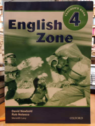 Rob Nolasco, Meredith Levy David Newbold - English Zone Teacher's Book (TB) 4