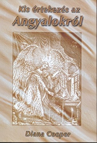 Cooper Diana - Kis értekezés az angyalokról