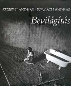 Szebeni Andr�s; Forg�ch Andr�s - Bevil�g�t�s